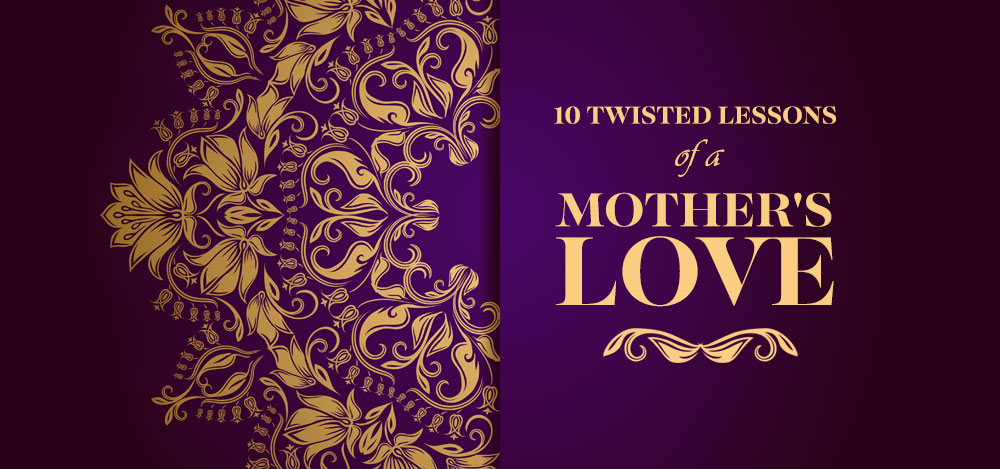 A Mother's Love with A Twist